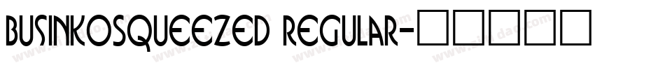 BusinkoSqueezed Regular字体转换